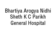 Bhartiya Arogya Nidhi Sheth K C Parikh General Hospital